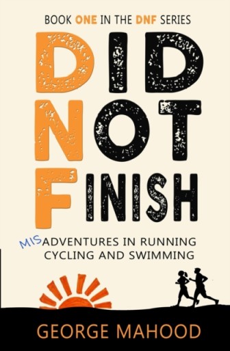 Did Not Finish GEORGE MAHOOD