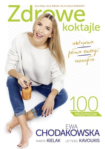 ZDROWE KOKTAJLE, EWA CHODAKOWSKA
