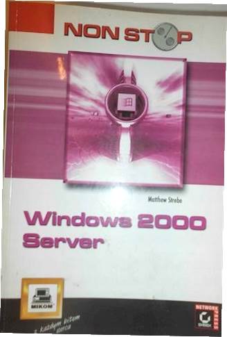 Windows 2000 Server - Matthew Strebe