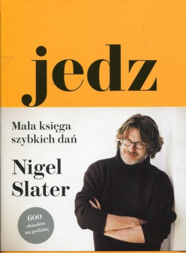 Jedz. Mała księga szybkich dań