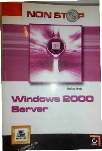 Windows 2000 Server - Matthew Strebe