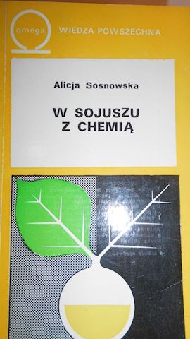 W sojuszu z chemią - A Sosnowska