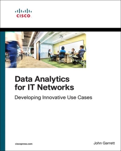 Data Analytics for IT Networks JOHN GARRETT