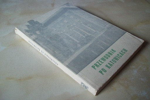 PRZEWODNIK PO KATOWICACH 1962