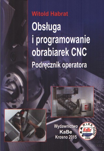 Obsługa i programowanie obrabiarek CNC Podręcznik