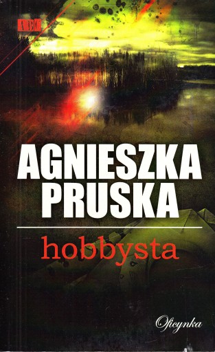 Hobbysta Agnieszka Pruska