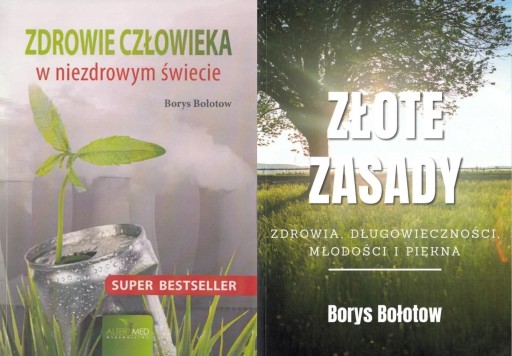Zdrowie człowieka + Złote zasady | Borys Bołotow