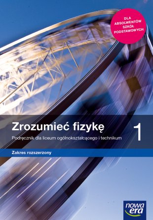 ZROZUMIEĆ FIZYKĘ 1 podręcznik Z/R NOWA ERA 2019 + OKŁADKA