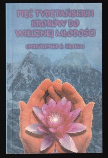 PIĘĆ TYBETAŃSKICH KROKÓW DO WIECZNEJ MŁODOŚCI