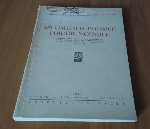 Specjalizacja polskich portów morskich protokół obrad oraz referaty z 1946