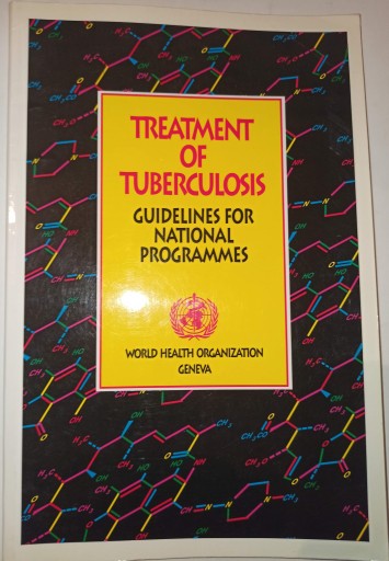 TREATMENT OF TUBERCULOSIS GUIDELINES FOR NATIONAL PROGRAMMES