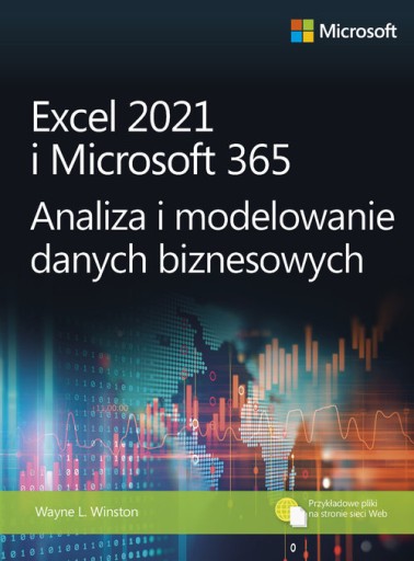 Excel 2021 i Microsoft 365 Analiza i modelowanie d