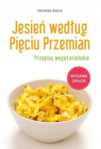 Jesień według Pięciu Przemian Przepisy wegetariańs