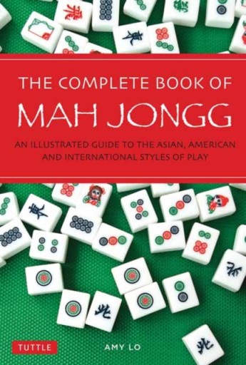 The Complete Book of Mah Jongg AMY LO
