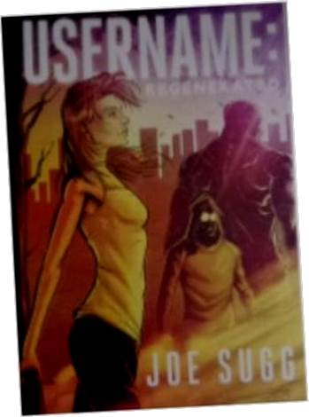 Username: Regenerated - J.Sugg