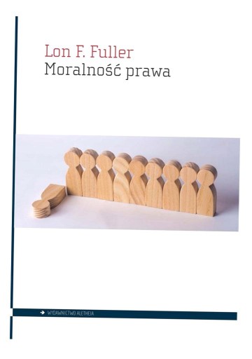 MORALNOŚĆ PRAWA LON L. FULLER