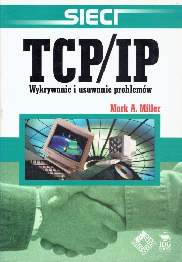 Sieci TCP/IP Wykrywanie usuwanie problemów Miller