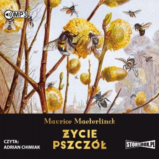 ŻYCIE PSZCZÓŁ AUDIOBOOK, MAURICE MAETERLINCK