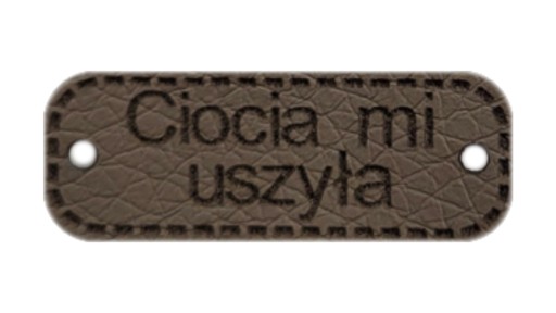 Metka Ciocia mi uszyła ekoskóra 30x11 mm D70