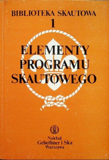 Biblioteka skautowa Tom 1 Elementy programu