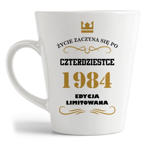KUBEK latte 40-TE URODZINY 40 LAT PREZENT