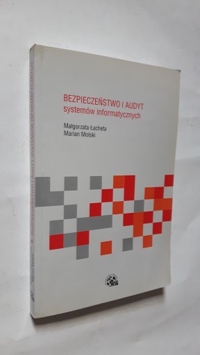BEZPIECZENSTWO I AUDYT SYSTEMOW ... Lacheta (2009)