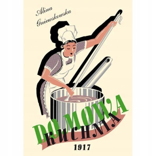 DOMOWA KUCHNIA GNIEWKOWSKA ALINA KSIĄŻKA