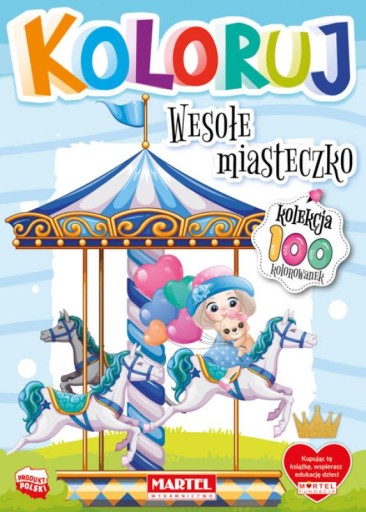 Kolekcja 100 - KOLOROWANKA - WESOŁE MIASTECZKO