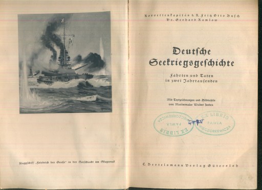 Deutsche Seekriegsgeschichte; Fritz Otto Busch; 1940
