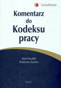 Komentarz do Kodeksu pracy.