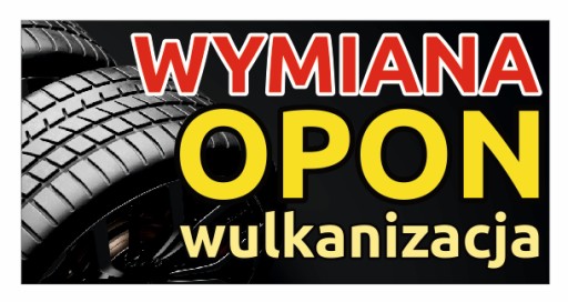 baner 1x2m WYMIANA OPON wulkanizacja ODBLASKOWY