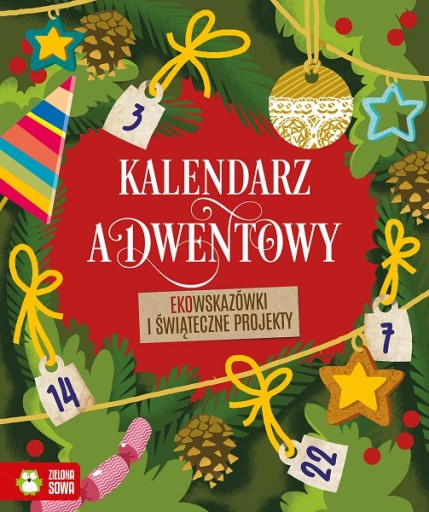 KALENDARZ ADWENTOWY. EKOWSKAZÓWKI I PROJEKTY