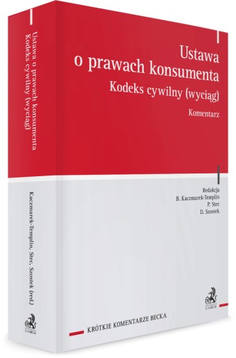 Ustawa o prawach konsumenta. Kodeks cywilny (wyciąg). Komentarz