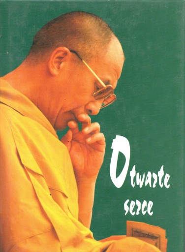 Jego Świętobliwość Dalajlama. Otwarte serce