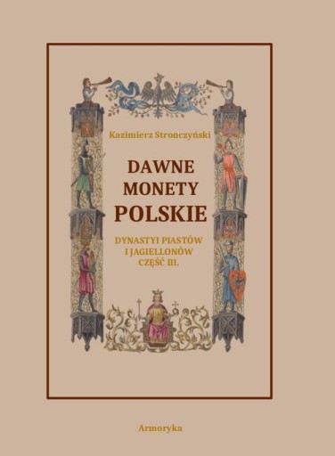 DAWNE MONETY POLSKIE DYNASTII PIASTÓW I J.. EBOOK