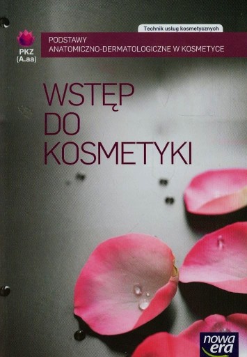 WSTĘP DO KOSMETYKI TECHNIK USŁUG KOSMETYCZNYCH