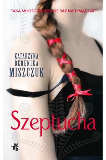 Szeptucha Katarzyna Berenika Miszczuk NOWA