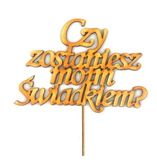 5szt kpl Topper Czy zostaniesz moim Świadkiem?