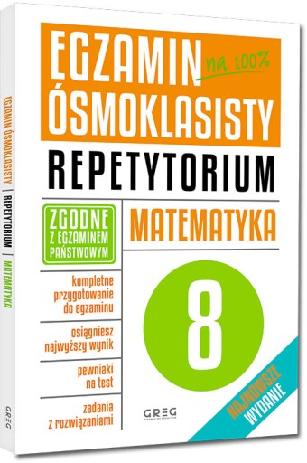 EGZAMIN ÓSMOKLASISTY MATEMATYKA REPETYTORIUM GREG