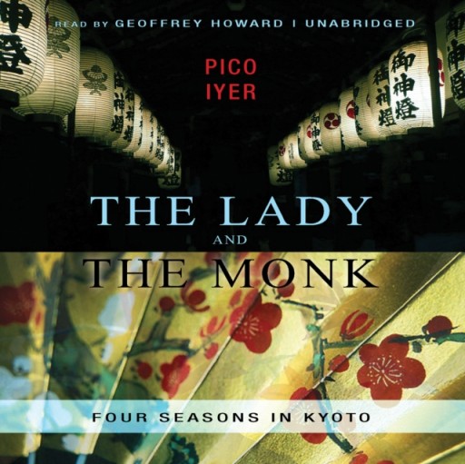 Lady and the Monk - Iyer, Pico AUDIOBOOK