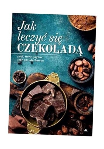 JAK LECZYĆ SIĘ CZEKOLADĄ