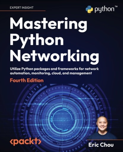 Mastering Python Networking ERIC CHOU
