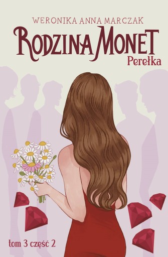 RODZINA MONET TOM 3 PEREŁKA CZĘŚĆ 2 W. MARCZAK
