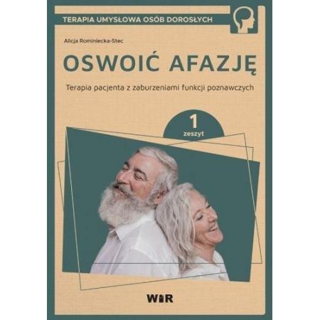 OSWOIĆ AFAZJĘ TERAPIA PACJENTA CZ1 ROMINIECKA STEC