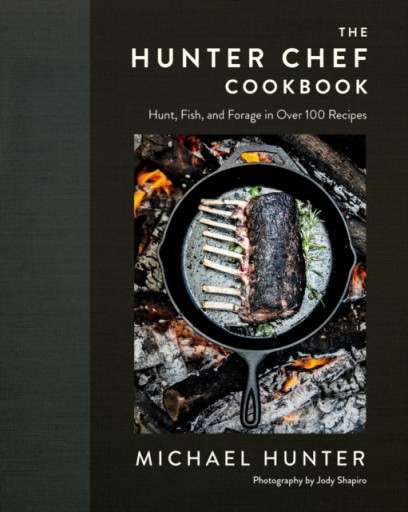 The Hunter Chef Cookbook MICHAEL HUNTER