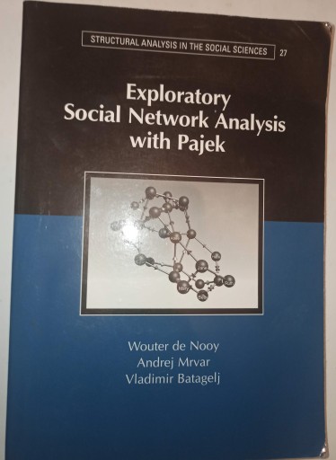 EXPLORATORY SOCIAL NETWORK ANALYSIS WITH PAJEK