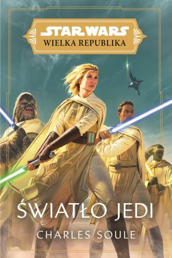 Star Wars Wielka Republika. Światło Jedi C Soule