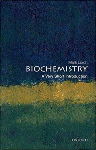 Biochemistry: A Very Short Introduction