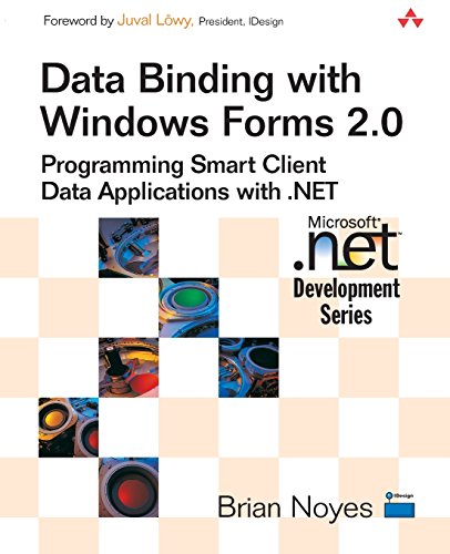 Noyes, Brian Data Binding with Windows Forms 2.0: Programming Smart Client