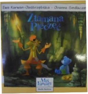 Miś Fantazy - Złamana pieczęć - Karwan-Jastrzębska